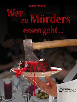Wer zu Mörders essen geht ...