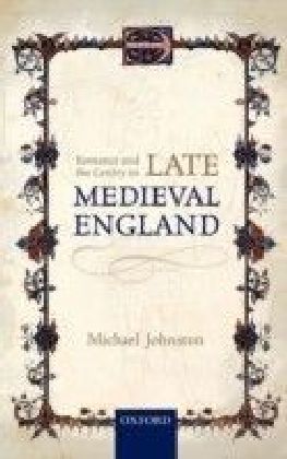 Romance and the Gentry in Late Medieval England