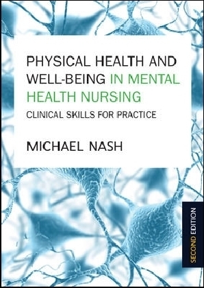 Physical Health And Well-Being In Mental Health Nursing