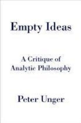 Empty Ideas: A Critique of Analytic Philosophy