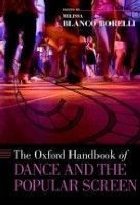 Oxford Handbook of Dance and the Popular Screen