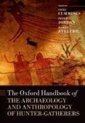 Oxford Handbook of the Archaeology and Anthropology of Hunter-Gatherers