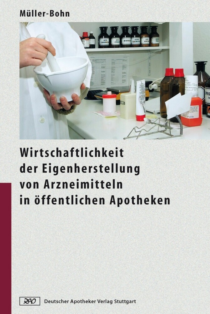 Wirtschaftlichkeit der Eigenherstellung von Arzneimitteln in öffentlichen Apotheken main product photo