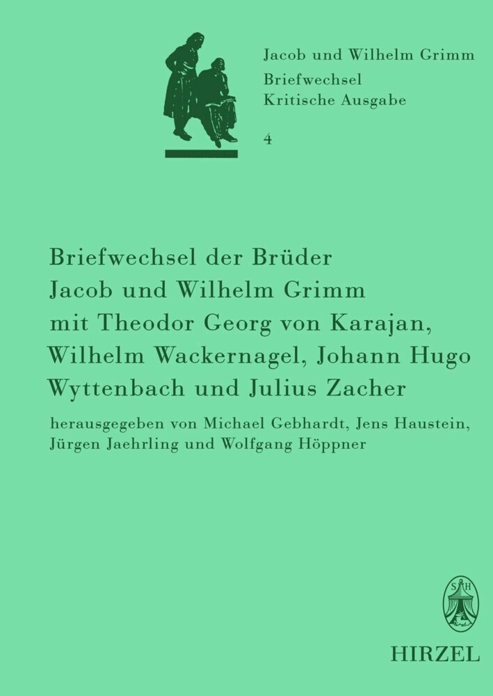 Briefwechsel der Brüder Jacob und Wilhelm Grimm mit Theodor Georg von Karajan, Wilhelm Wackernagel, Johann Hugo Wyttenbach und Julius Zacher main product photo