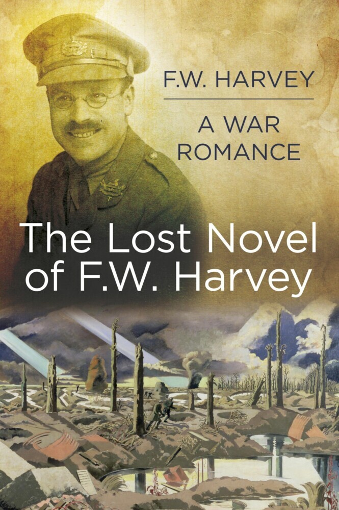 The Lost Novel of F.W. Harvey: A War Romance main product photo