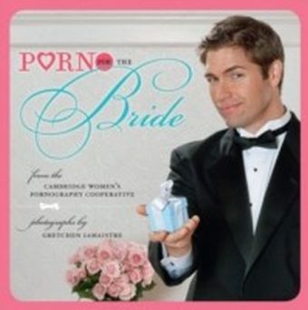 Porn for the Bride