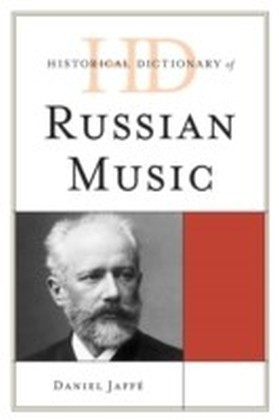 Historical Dictionary of Russian Music