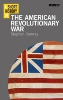 A Short History of the American Revolutionary War