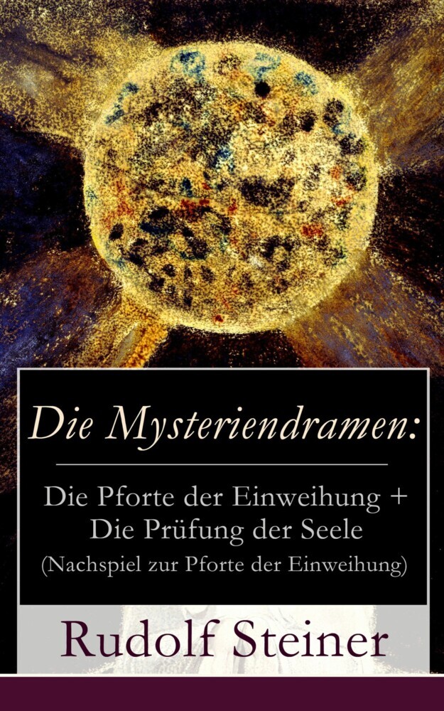 Die Mysteriendramen: Die Pforte der Einweihung + Die Prüfung der Seele (Nachspiel zur Pforte der Einweihung) main product photo