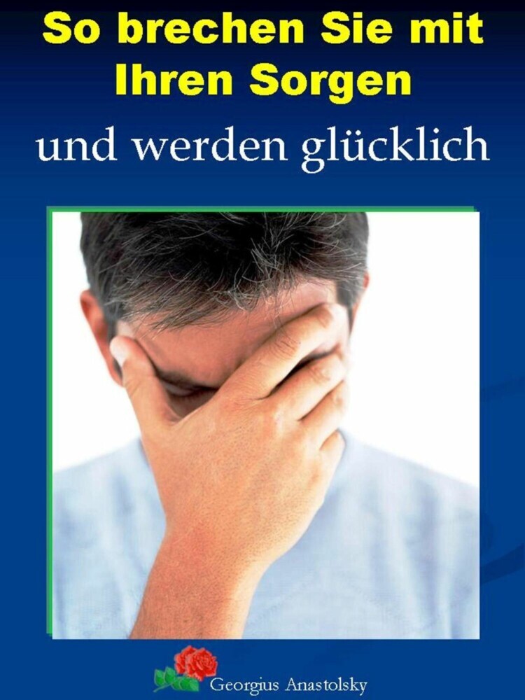 So brechen Sie mit Ihren Sorgen main product photo