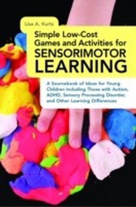 Simple Low-Cost Games and Activities for Sensorimotor Learning