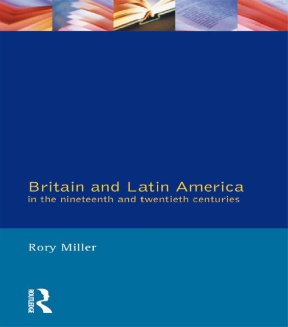 Britain and Latin America in the 19th and 20th Centuries main product photo