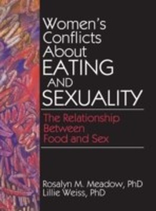 Women's Conflicts About Eating and Sexuality