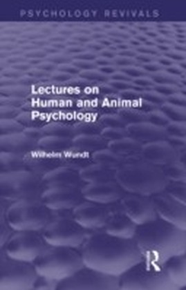 Lectures on Human and Animal Psychology (Psychology Revivals) main product photo