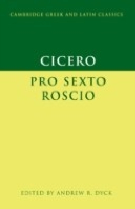Cicero - 'Pro Sexto Roscio'
