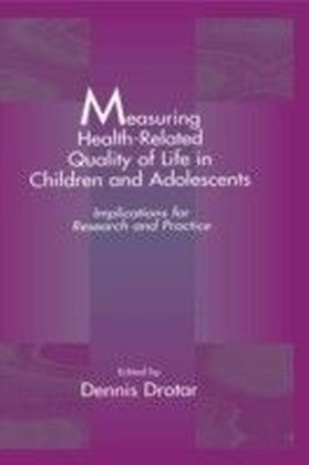 Measuring Health-Related Quality of Life in Children and Adolescents