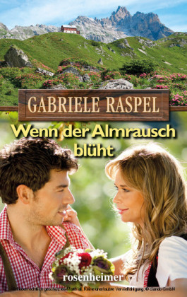 Wenn der Almrausch blüht