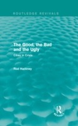 Good, the Bad and the Ugly (Routledge Revivals)