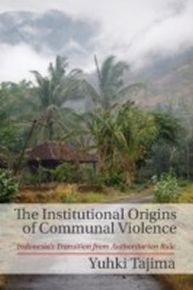 Institutional Origins of Communal Violence