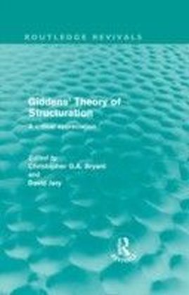 Giddens' Theory of Structuration