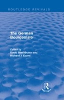 German Bourgeoisie (Routledge Revivals) main product photo