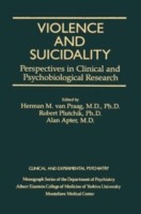 Violence And Suicidality : Perspectives In Clinical And Psychobiological Research