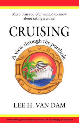 Cruising - A View Through the Porthole