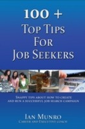 100 + Top Tips For Job Seekers