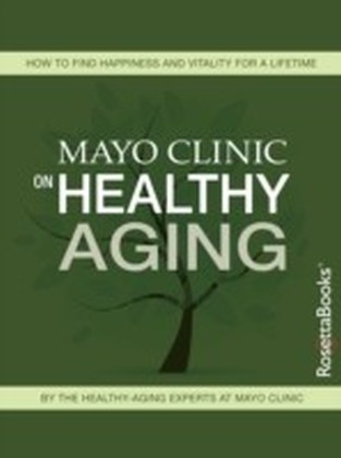 Mayo Clinic on Healthy Aging