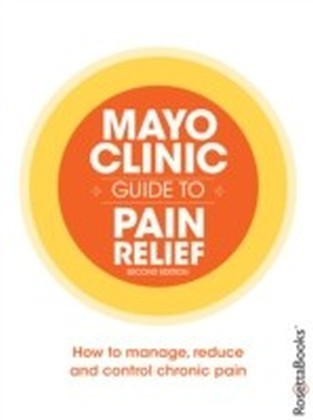 Mayo Clinic Guide to Pain Relief