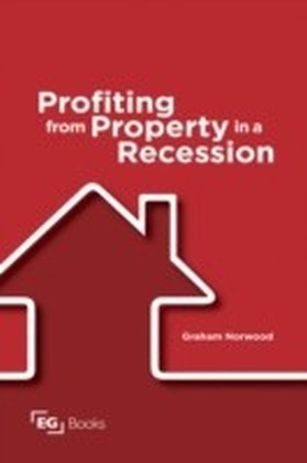 Profiting from Property in a Recession
