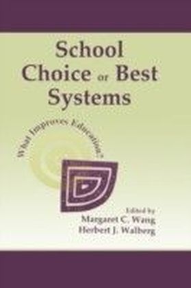 School Choice Or Best Systems