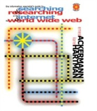 Information Specialist's Guide to Searching and Researching on the Internet and the World Wide Web