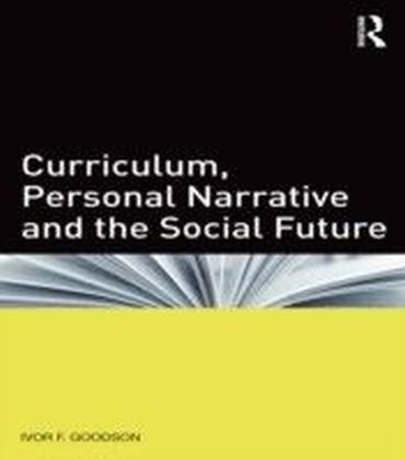 Curriculum, Personal Narrative and the Social Future main product photo