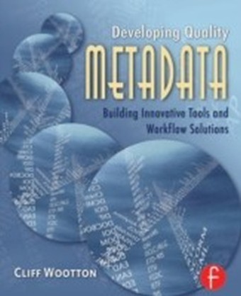 Developing Quality Metadata