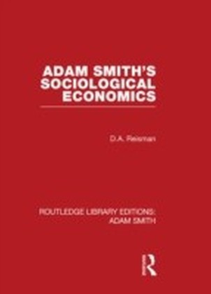 Adam Smith's Sociological Economics