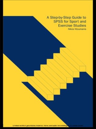 Step-by-Step Guide to SPSS for Sport and Exercise Studies