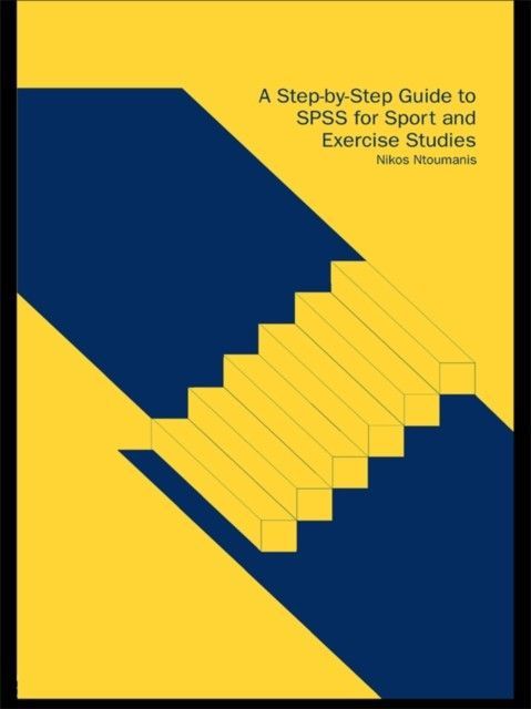 Step-by-Step Guide to SPSS for Sport and Exercise Studies main product photo