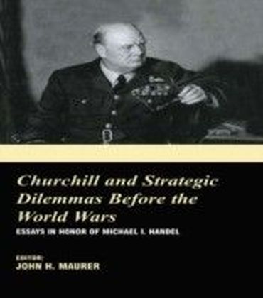 Churchill and the Strategic Dilemmas before the World Wars main product photo