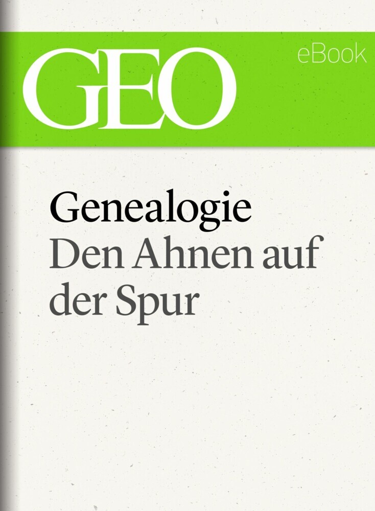 Genealogie: Den Ahnen auf der Spur (GEO eBook Single) main product photo