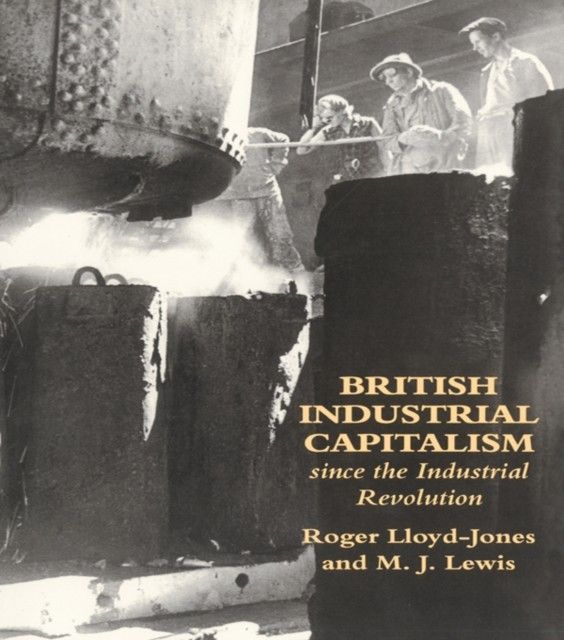 British Industrial Capitalism Since The Industrial Revolution main product photo