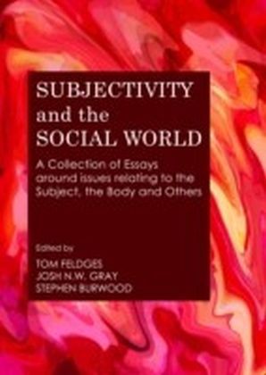Subjectivity and the Social World