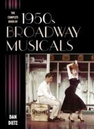 Complete Book of 1950s Broadway Musicals