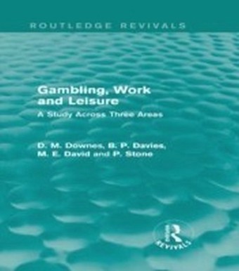 Gambling, Work and Leisure (Routledge Revivals)