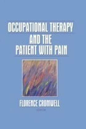 Occupational Therapy and the Patient With Pain main product photo