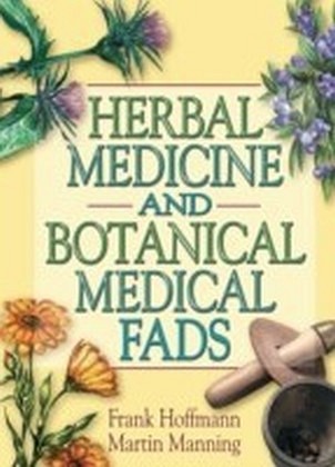 Herbal Medicine and Botanical Medical Fads