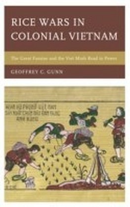 Rice Wars in Colonial Vietnam