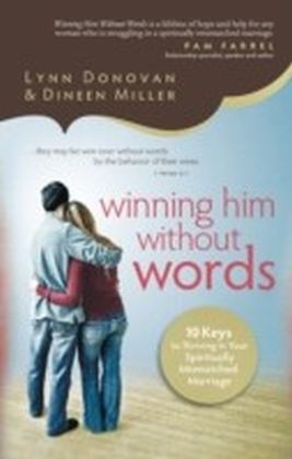 Winning Him Without Words