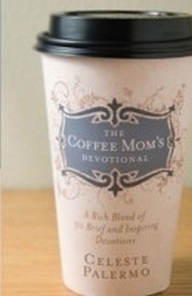 The Coffee Mom's Devotional