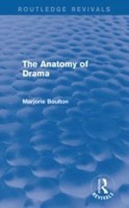 Anatomy of Drama (Routledge Revivals)